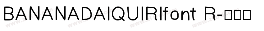 BANANADAIQUIRIfont R字体转换
